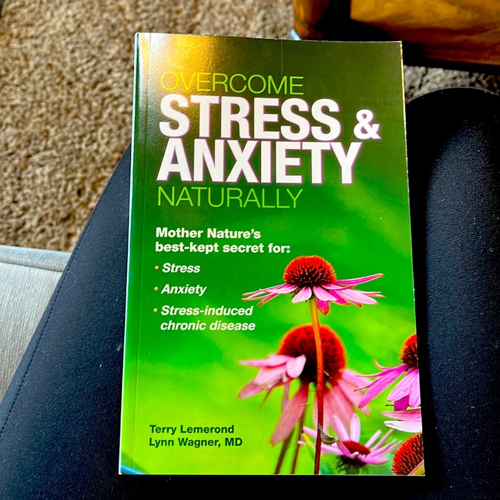 NWOT - “Overcome Stress & Anxiety Naturally” by Terry Lemerond Lynn Wagner, MD